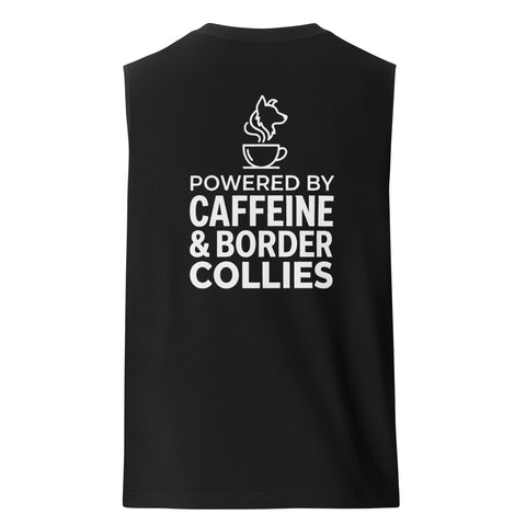 Powered by Caffeine & Border Collies – Sleeveless Tee